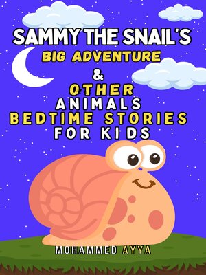 cover image of Sammy the Snail's Big Adventure & Other Animals